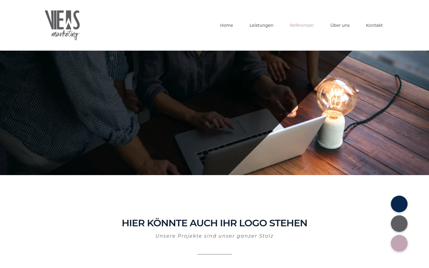 The desktop version features a clean white header with the VIEWS Marketing logo on the left and a navigation menu on the right. Below, a wide hero image shows a team working around a wooden table with a laptop and a glowing lightbulb, overlaid with the headline 'REFERENZEN' and 'Unsere Vorzeigeprojekte'. A secondary section below contains a large headline 'HIER KÖNNTE AUCH IHR LOGO STEHEN' in dark blue, followed by a subheadline and three colored circular icons on the right side.