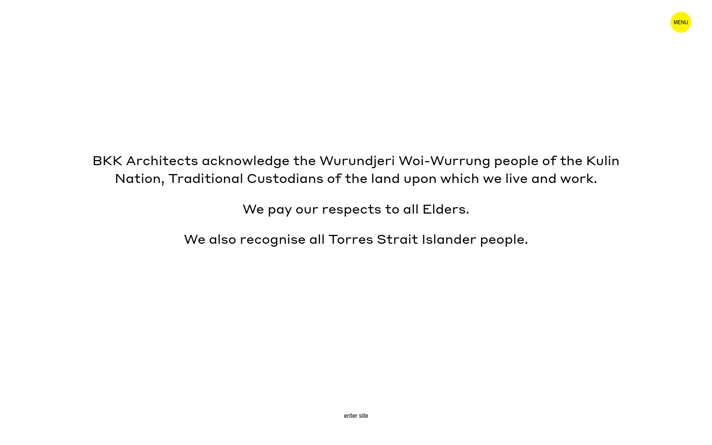 The desktop homepage features a minimalist white background with black serif text centered on the screen. A large acknowledgment of the Wurundjeri Woi-Wurrung people is displayed, accompanied by a small 'enter site' link at the bottom and a bright yellow circular 'MENU' button in the top right corner.