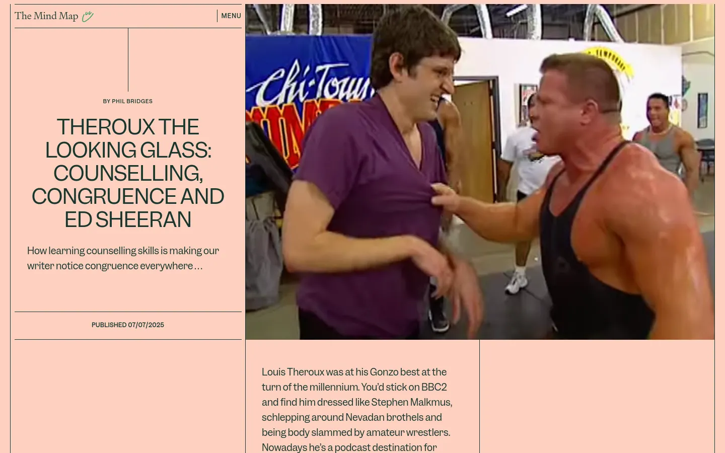 A desktop webpage for The Mind Map featuring a split-screen layout with a peach-colored left column and a large photographic right column. The left side contains the article title 'THEROUX THE LOOKING GLASS: COUNSELLING, CONGRUENCE AND ED SHEERAN' by Phil Bridges, a brief subheadline, and a publication date. The right side shows a large photo of two men in a gym setting, one in a purple shirt and one in a black tank top.