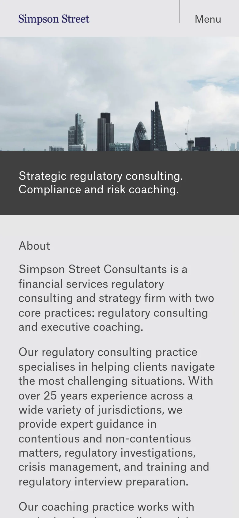 The mobile version simplifies the layout, replacing the horizontal navigation menu with a 'Menu' button at the top right. The hero section features a full-width photograph of the London skyline under a cloudy sky, overlaid with the text 'Strategic regulatory consulting. Compliance and risk coaching.' on a dark gray banner.