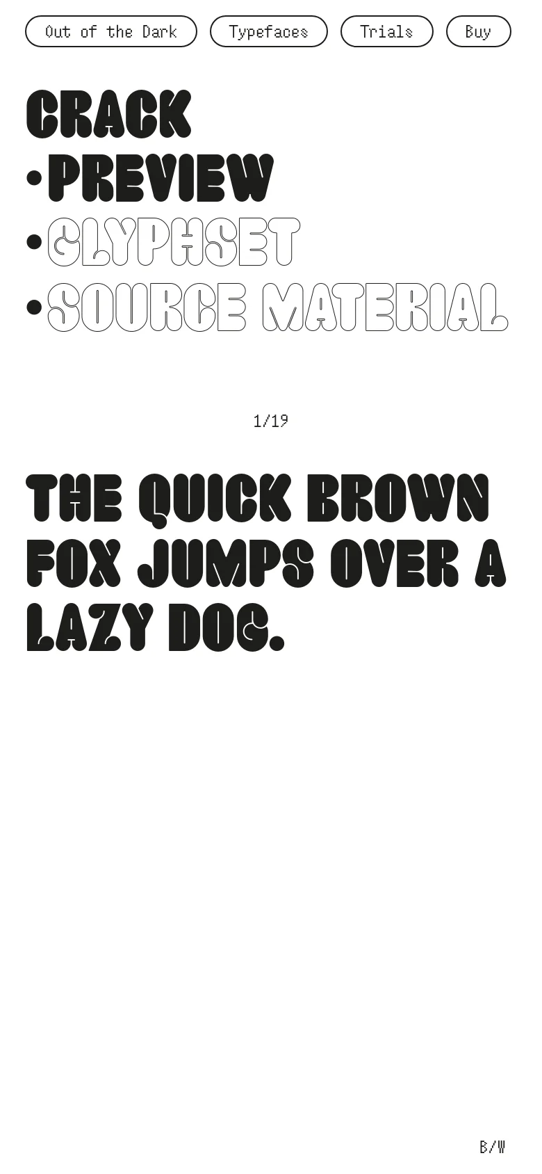 The mobile version maintains the minimalist black-and-white aesthetic but uses a single-column vertical layout. The hero section displays the 'Crack' typeface in a bold, heavy font with large preview links, followed by a specimen text reading 'THE QUICK BROWN FOX JUMPS OVER A LAZY DOG.' Navigation buttons are stacked or simplified at the top of the screen.