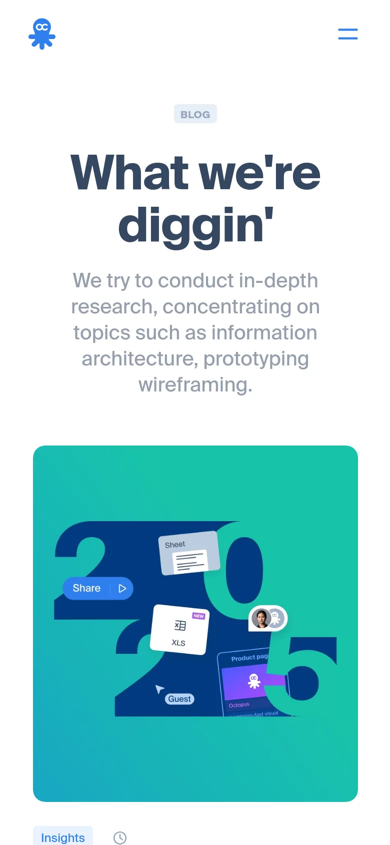 The mobile version simplifies the layout, stacking the centered 'What we're diggin'' headline and subheadline vertically above a large, prominent teal featured image. The top navigation is condensed into a hamburger menu icon next to the Octopus logo, and the content focuses on a single-column view of the featured blog post.