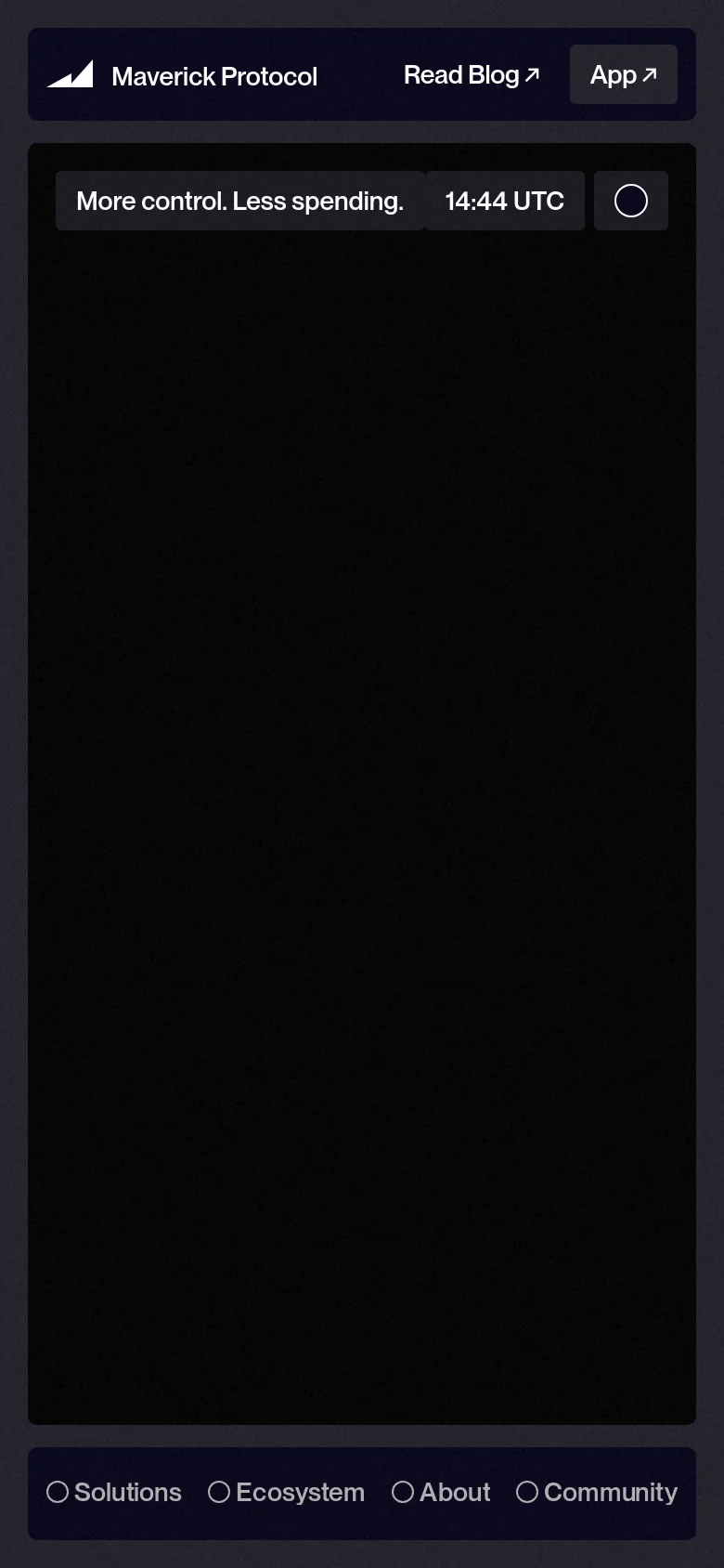 The mobile version uses a simplified vertical layout with a condensed header containing the Maverick Protocol logo and 'Read Blog' and 'App' buttons. The main content area features a large dark hero card displaying 'More control. Less spending.' and the current time, followed by a bottom navigation bar with circular radio-style buttons for Solutions, Ecosystem, About, and Community.
