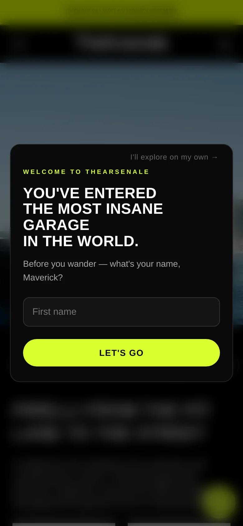 The mobile version displays a vertically oriented pop-up modal centered on a dark, blurred background. The modal contains the headline 'YOU'VE ENTERED THE MOST INSANE GARAGE IN THE WORLD' in bold white text, a text input field for a first name, and a prominent lime green 'LET'S GO' button. The layout is simplified for a single-column mobile view.