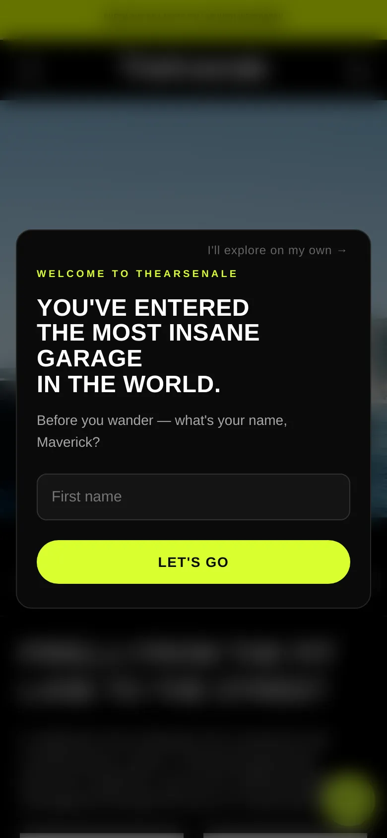 The mobile version displays a vertically oriented pop-up modal centered on a dark, blurred background. The modal contains the headline 'YOU'VE ENTERED THE MOST INSANE GARAGE IN THE WORLD' in bold white text, a text input field for a first name, and a prominent lime green 'LET'S GO' button. The layout is simplified for a single-column mobile view.