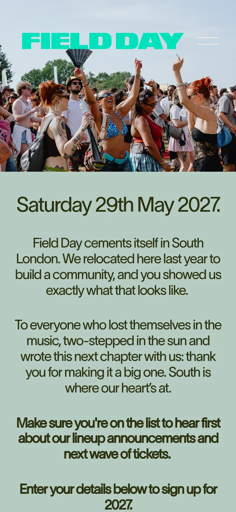 The mobile version presents a vertically stacked layout, starting with the 'FIELD DAY' logo and a hamburger menu icon over the hero image of festival-goers. The large hero image is followed by the festival date and mission statement text set against a solid light sage green background, optimized for easy scrolling on a narrow screen.