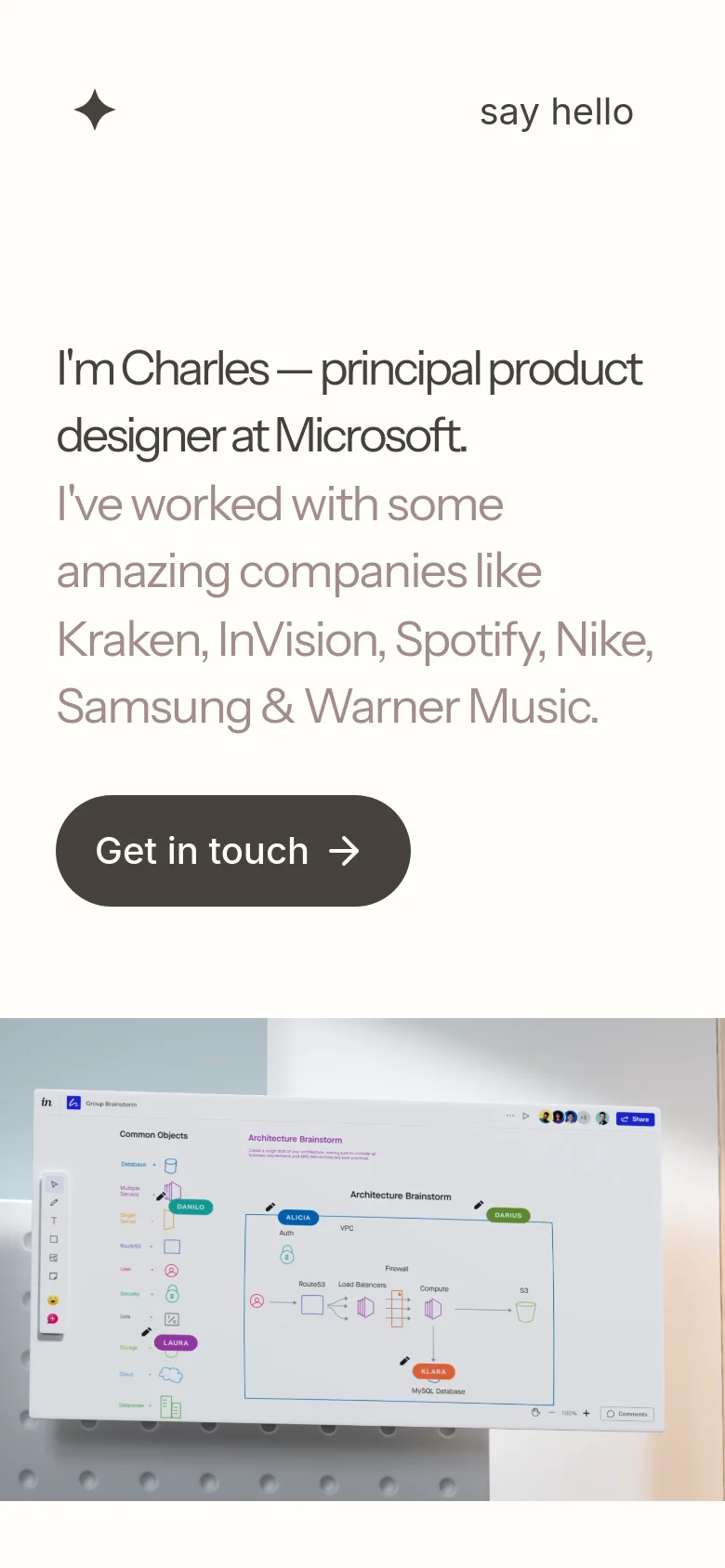 The mobile version maintains the minimalist white aesthetic but uses a single-column vertical layout. The text is centered, featuring the designer's name, bio, and a large, prominent 'Get in touch' button above a full-width image of a software interface.