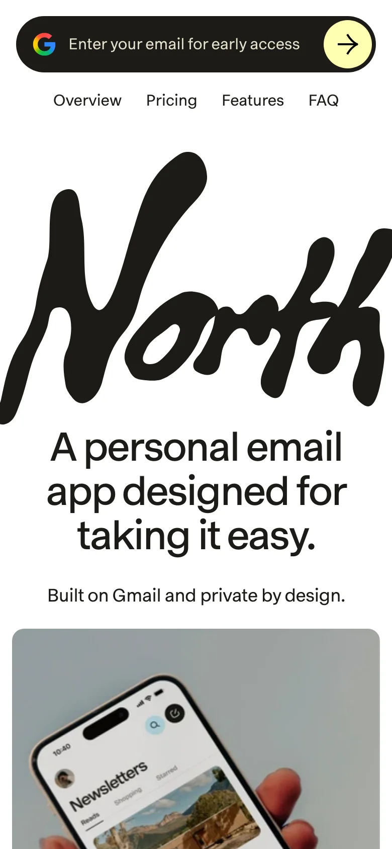 The mobile version presents a vertically stacked layout optimized for small screens, starting with a simplified navigation menu and an email signup input. The prominent 'North' wordmark and large headline dominate the top of the page, followed by a single-column view of the privacy features and the hero image of a smartphone. The content flows downward, transitioning from the hero section into the feature descriptions and channel icons.