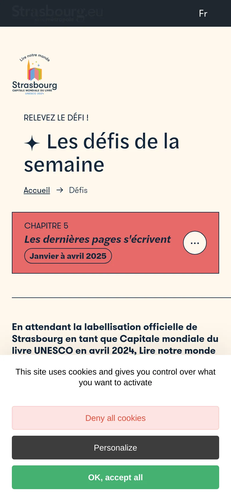 The mobile version maintains the cream background and salmon-colored call-to-action box but uses a stacked layout. The header is simplified, and the main headline 'Les défis de la semaine' is centered and takes up more vertical space. A cookie consent banner covers the bottom of the screen with large, full-width buttons for 'Deny all cookies', 'Personalize', and 'OK, accept all'.