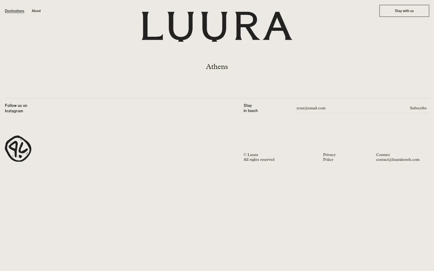 A minimalist 'Coming Soon' page for Luura Hotels in Athens with a beige background and black serif typography. The desktop layout features the large LUURA logo at the top center, an 'Athens' headline, and a navigation bar with 'Destinations', 'About', and a 'Stay with us' button. The footer contains social media links, an email subscription field, and legal links.