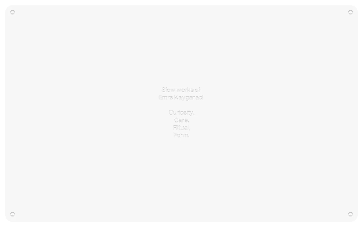 The desktop homepage features a minimalist, light gray design with centered typography. The hero section displays the text 'Slow works of Emre Kayganaci' followed by 'Curiosity, Care, Ritual, Form.' Below the text, a grid of large project images showcases various design works like Glyph Toys and Teton AI.