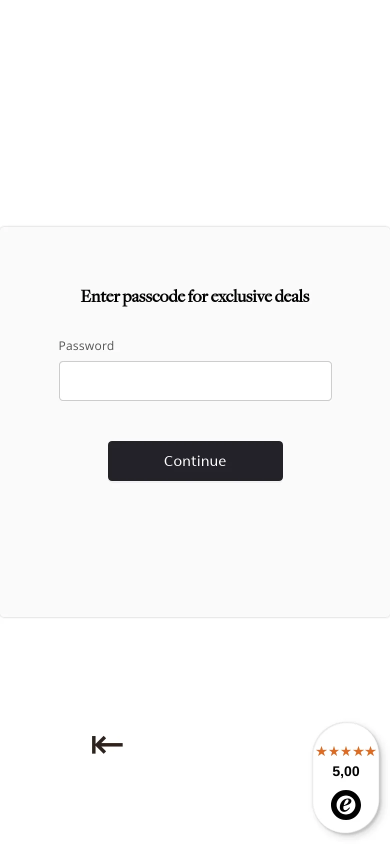 The mobile version presents a simplified, vertically stacked layout on a light gray background. The central login module includes the text 'Enter passcode for exclusive deals', a large input field for the password, and a prominent dark 'Continue' button, with a star rating widget at the bottom right.