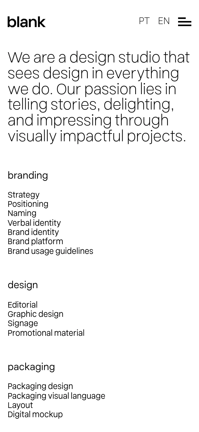 The mobile version maintains the minimalist black-on-white aesthetic but shifts to a single-column vertical layout. The large introductory text is stacked, and the service categories—branding, design, and packaging—are listed sequentially down the page for easier scrolling.