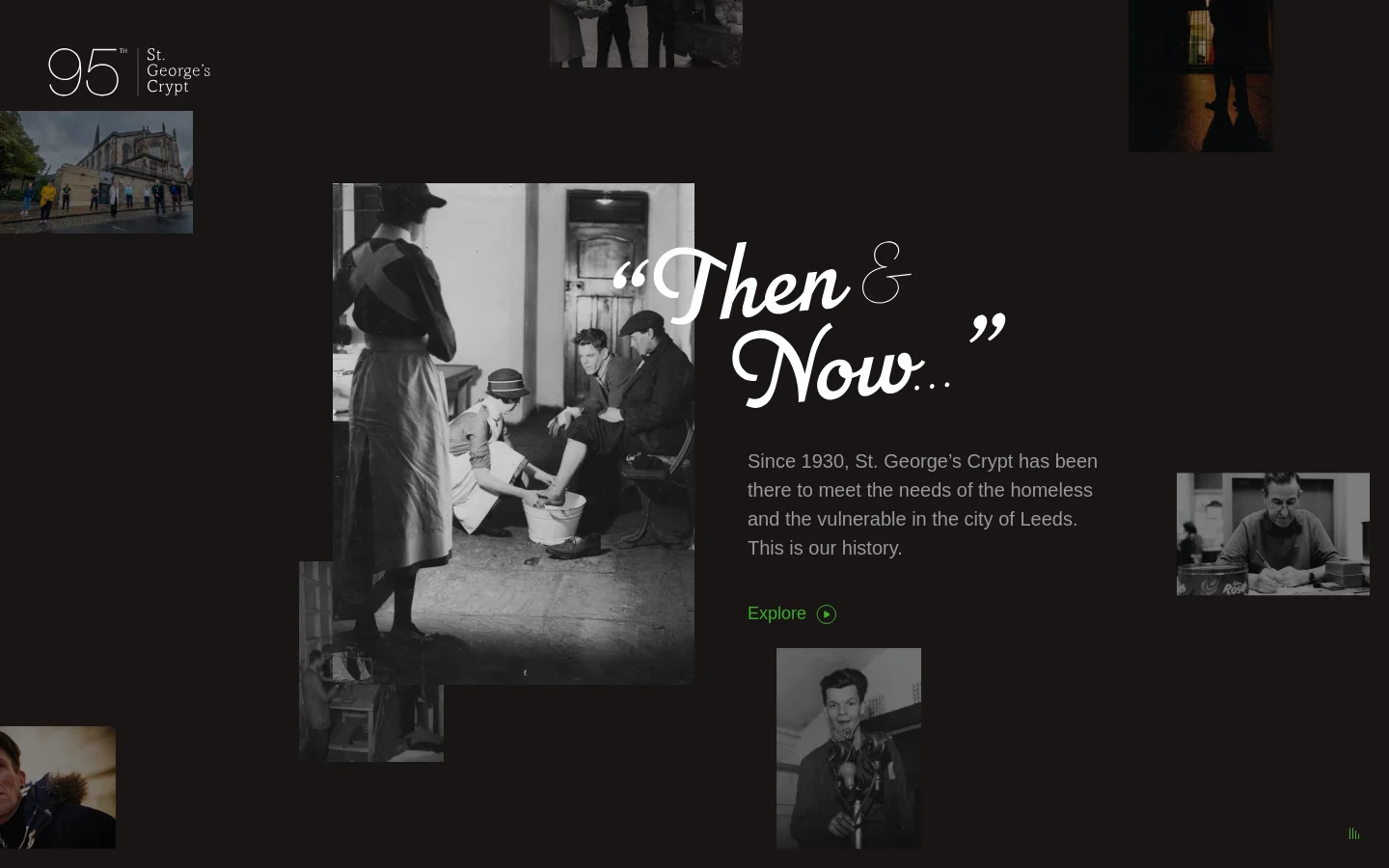 A dark-themed historical timeline landing page featuring a collage of black and white archival photographs. Large white text reads 'Then & Now...' alongside a description of St. George's Crypt's history since 1930, with a green 'Explore' call to action button.