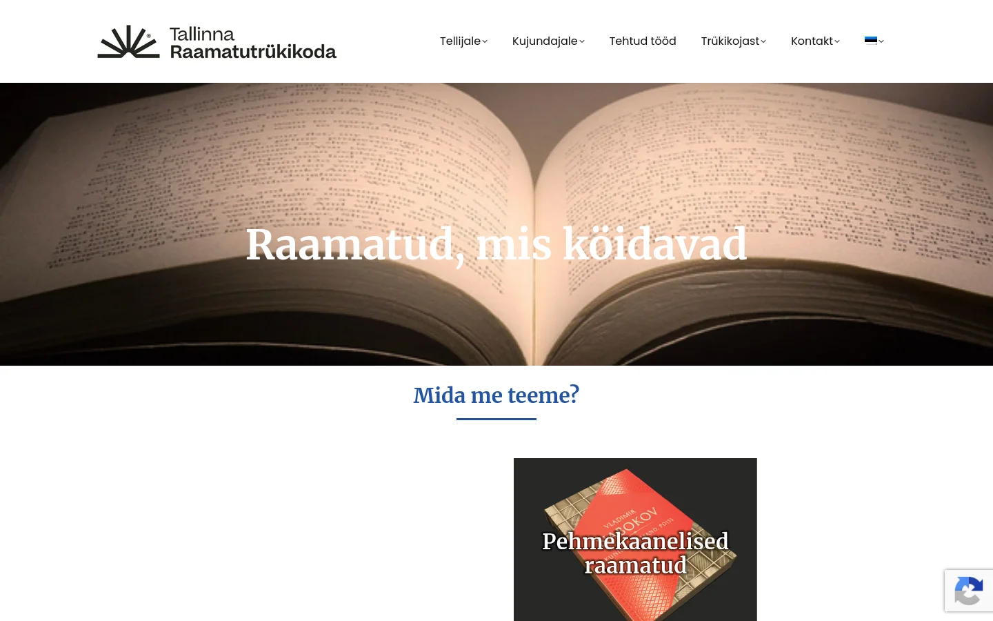 The desktop homepage features a large hero image of an open book with the headline 'Raamatud, mis köidavad'. Below, a section titled 'Mida me teeme?' introduces various services like hardcover and softcover books, each with a descriptive image and a call-to-action button. The layout is clean with a white background and a navigation menu at the top.