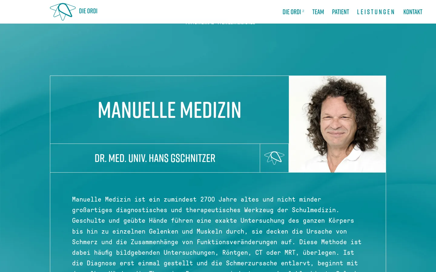 The desktop page features a teal gradient background with a large central content box. A headline reads 'MANUELLE MEDIZIN' above a sub-header for 'DR. MED. UNIV. HANS GSCHNITZER' next to a portrait of a smiling man with curly hair. A navigation menu is visible at the top right with links like 'DIE ORDI', 'TEAM', 'LEISTUNGEN', and 'KONTAKT'.