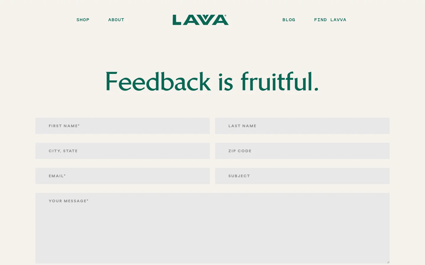 The desktop contact page features a minimalist design with a light cream background and dark green text. The headline 'Feedback is fruitful.' is centered above a multi-column contact form containing fields for name, location, email, subject, and a large message area. A navigation menu with links for Shop, About, Blog, and Find Lavva sits at the top alongside the Lavva logo.