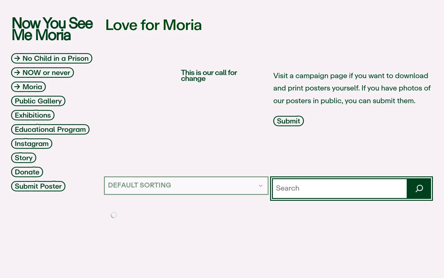 The desktop page features a minimalist white background with dark green text. A sidebar on the left contains several navigation buttons with arrow icons, including 'No Child in a Prison' and 'Public Gallery'. The main content area displays the headline 'Love for Moria' alongside a call to action and a 'Submit' button, followed by a grid-based image gallery with sorting and search options.