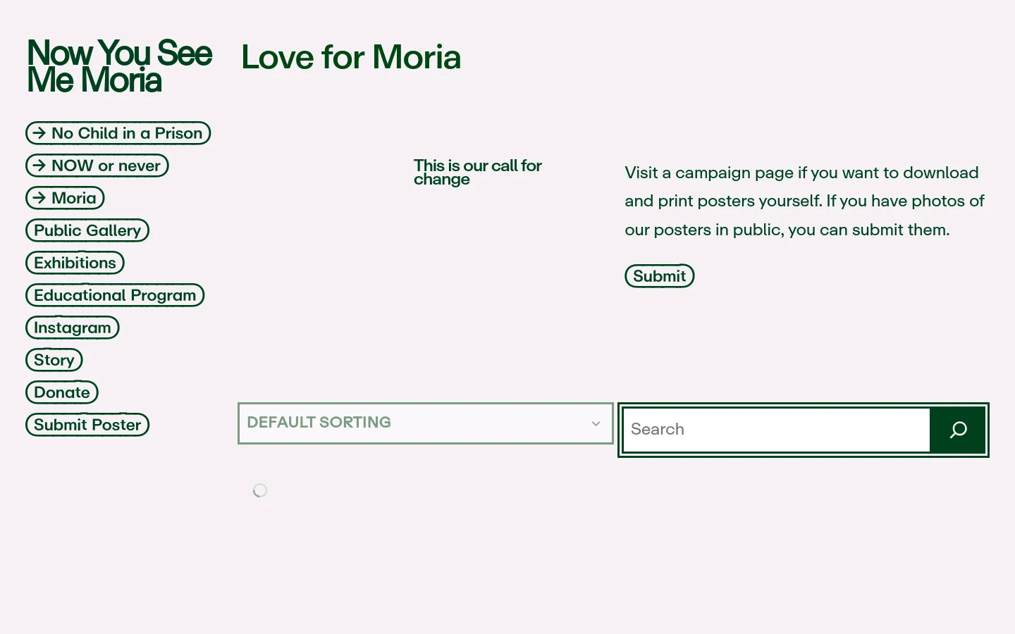 The desktop page features a minimalist white background with dark green text. A sidebar on the left contains several navigation buttons with arrow icons, including 'No Child in a Prison' and 'Public Gallery'. The main content area displays the headline 'Love for Moria' alongside a call to action and a 'Submit' button, followed by a grid-based image gallery with sorting and search options.