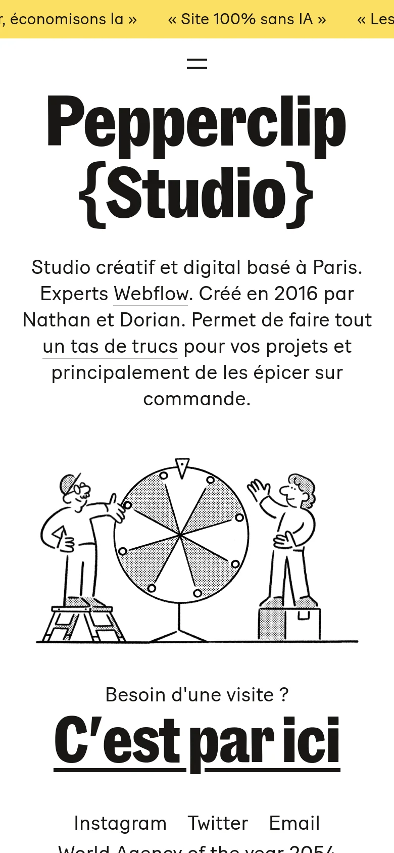The mobile version presents a vertically stacked layout with a centered, large 'Pepperclip {Studio}' headline. The playful line drawing of two characters and a wheel is positioned below the introductory text, followed by a prominent 'C'est par ici' call to action. The top navigation is condensed into a hamburger menu, and the yellow announcement banner remains at the top.
