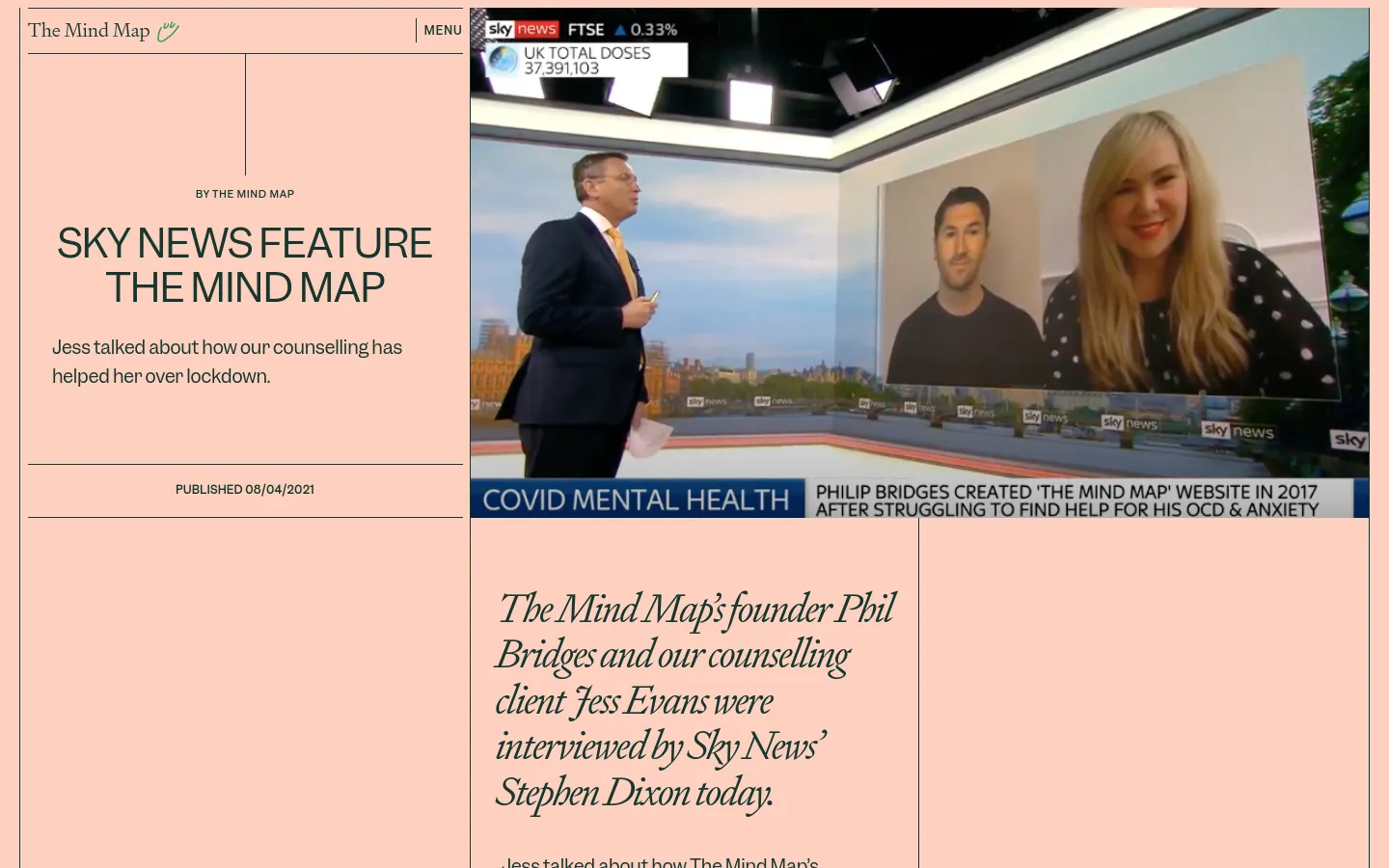A desktop webpage with a split-screen layout featuring a peach-colored background on the left and a large video still on the right. The left side displays the headline 'SKY NEWS FEATURE THE MIND MAP' in dark serif text, with a subheadline about Jess and a publication date. The right side shows a Sky News broadcast featuring a presenter and two interviewees in a studio setting.