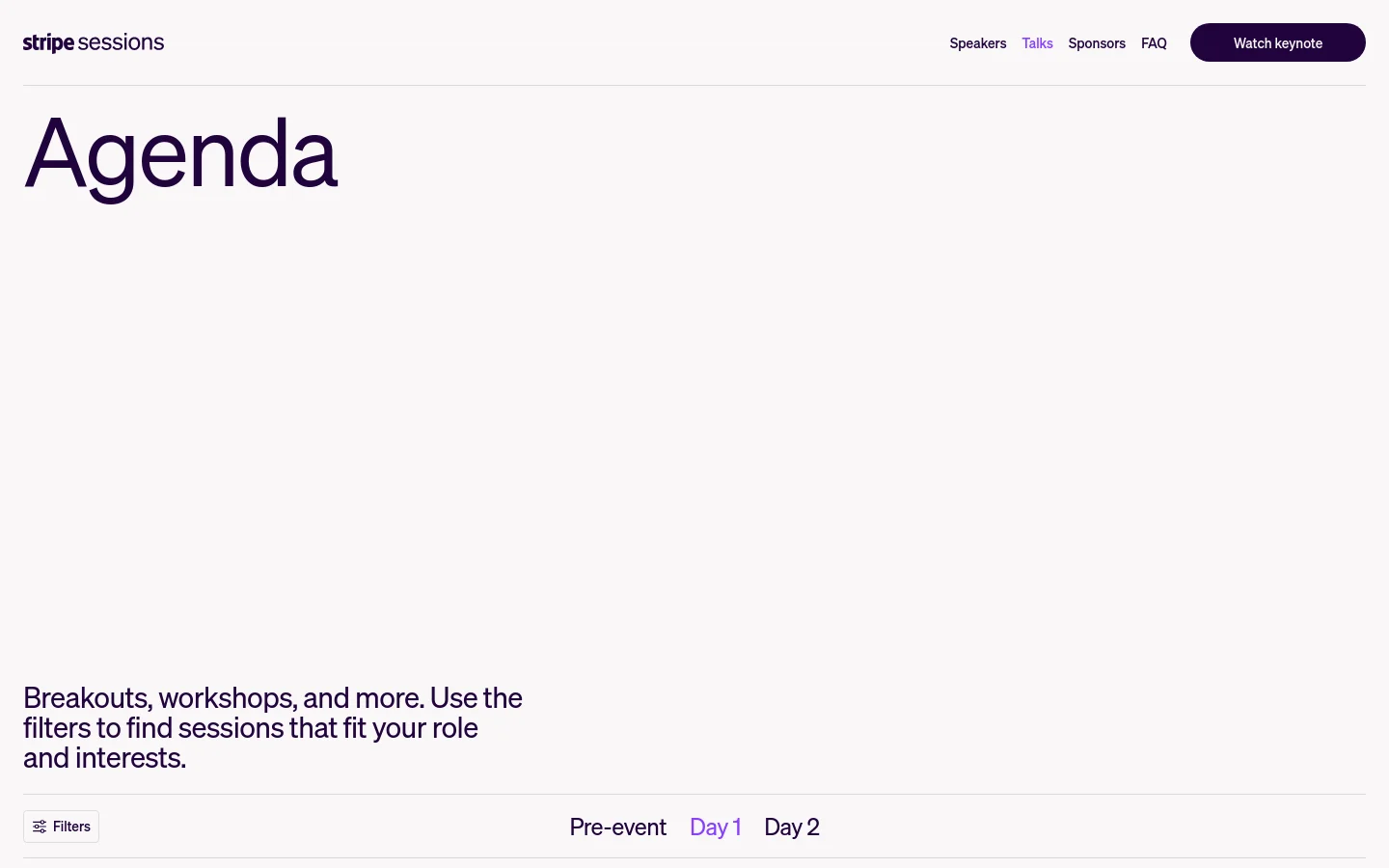 The desktop page features a minimalist white background with a large, dark purple 'Agenda' headline. A navigation bar at the top includes the Stripe Sessions logo, links for Speakers, Talks, Sponsors, and FAQ, and a dark purple 'Watch keynote' button. Below the headline, text invites users to use filters, followed by a 'Filters' button and tabs for Pre-event, Day 1, and Day 2.