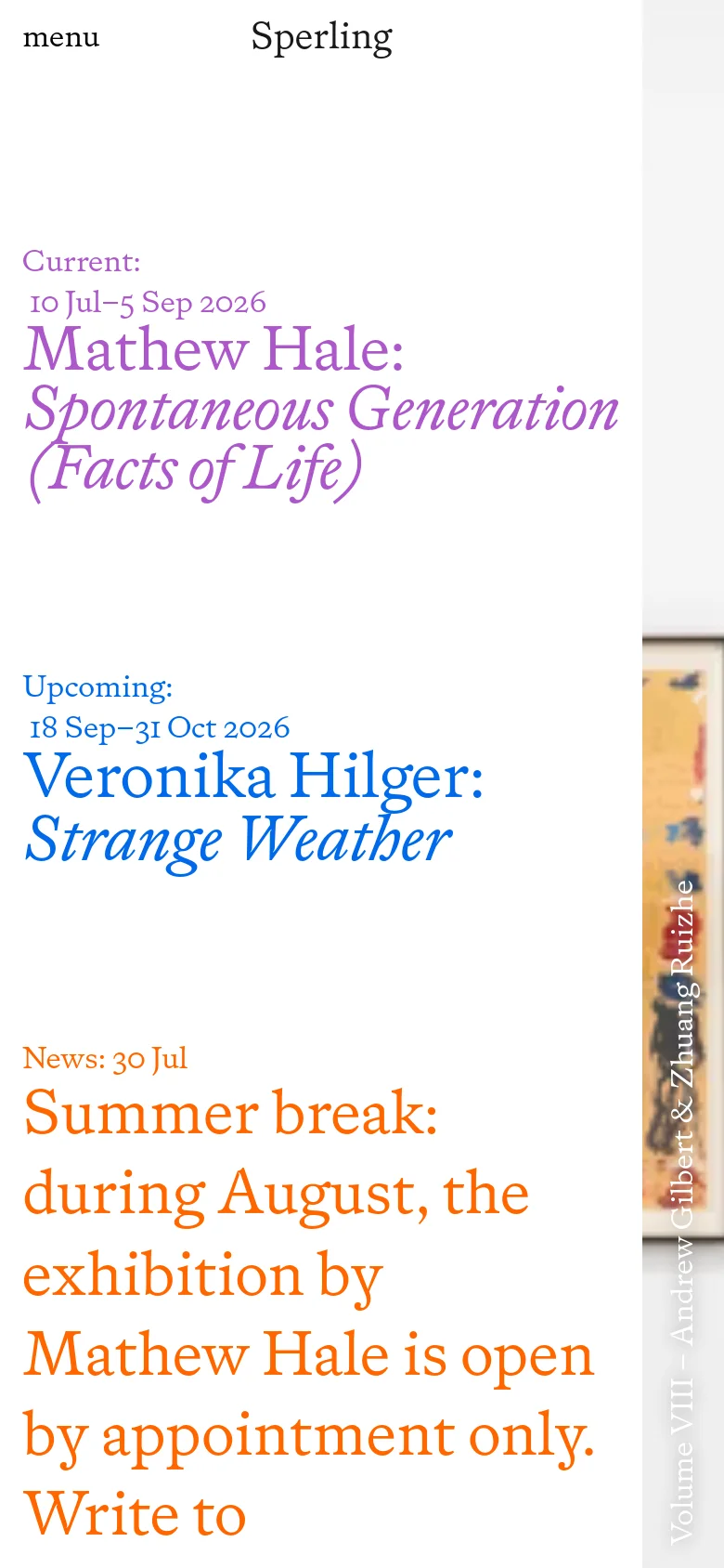 The mobile version maintains the minimalist aesthetic with large, colorful serif text on a white background, but the layout is vertically stacked for easier scrolling. The exhibition titles and news updates occupy the full width of the screen, and the navigation menu is condensed at the top.