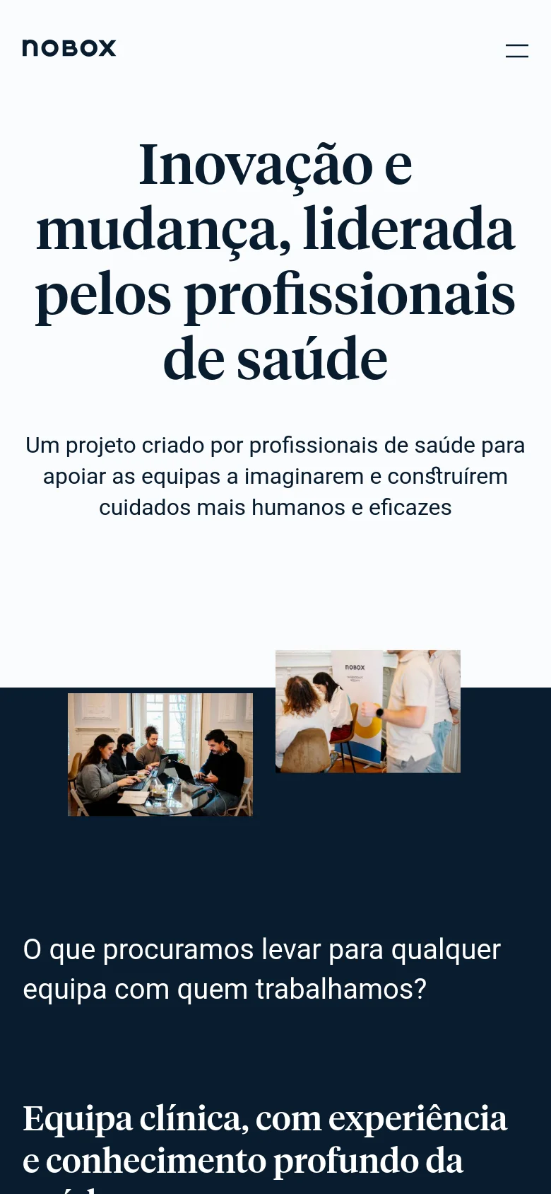 The mobile version presents a simplified layout with a hamburger menu icon in the top right and a centered, large serif headline. The hero imagery is stacked vertically, showing a smaller selection of the team collaboration photos above a dark navy section that introduces the company's core values.