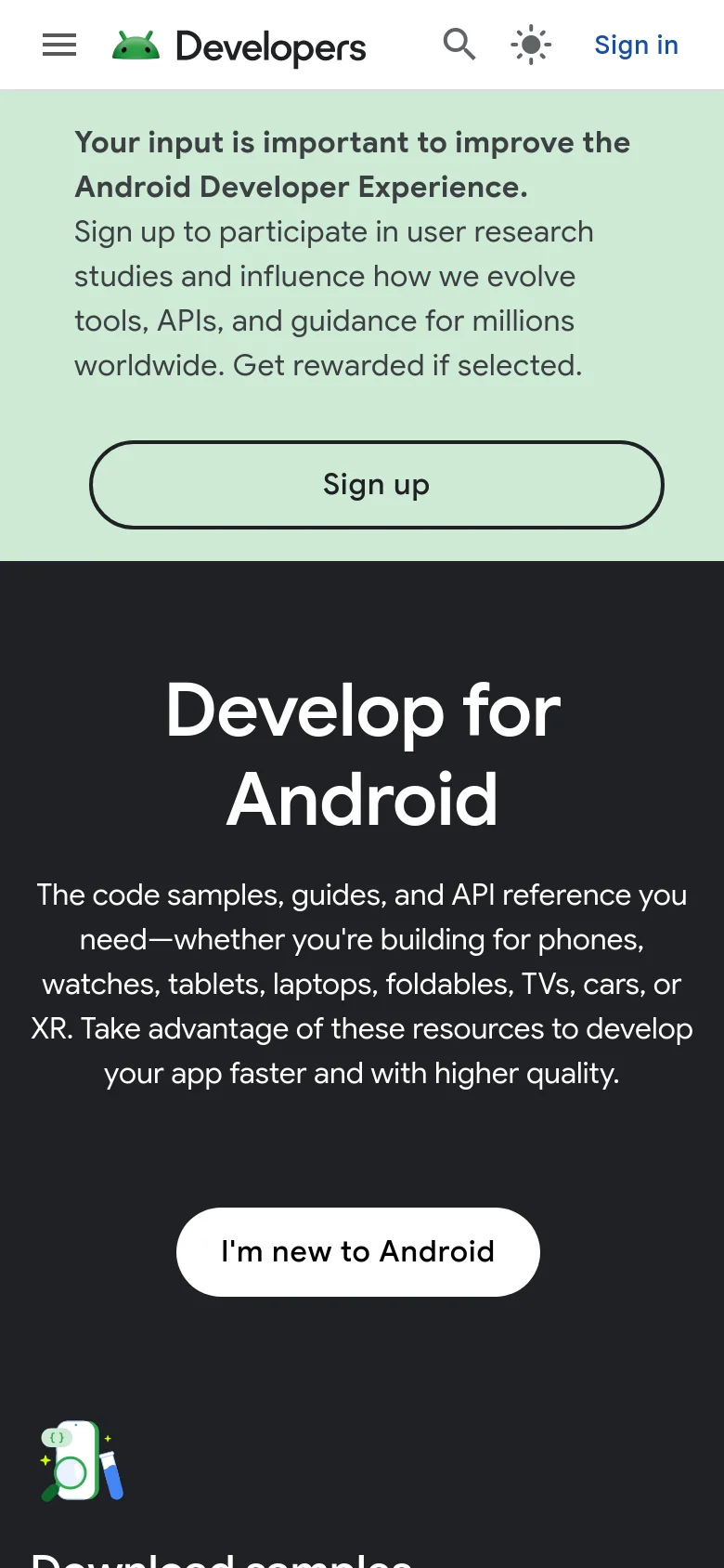 The mobile version presents a vertically stacked layout starting with a light green call-to-action banner for user research. The hero section follows with the 'Develop for Android' headline and a large 'I'm new to Android' button, with the colorful smartphone graphic appearing above the text. Content cards like 'Download samples' are arranged in a single column for easier scrolling.