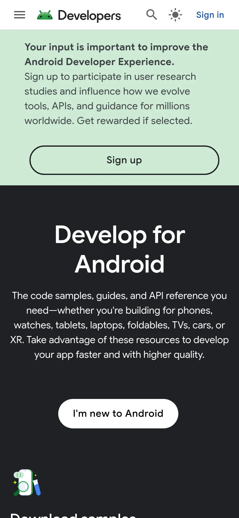 The mobile version presents a vertically stacked layout starting with a light green call-to-action banner for user research. The hero section follows with the 'Develop for Android' headline and a large 'I'm new to Android' button, with the colorful smartphone graphic appearing above the text. Content cards like 'Download samples' are arranged in a single column for easier scrolling.