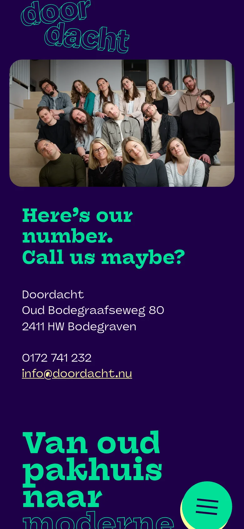 The mobile version features a vertical layout with the team photo at the top, followed by the contact headline and information. The text is stacked for readability, and a bright teal circular menu button is prominently positioned in the bottom right corner.