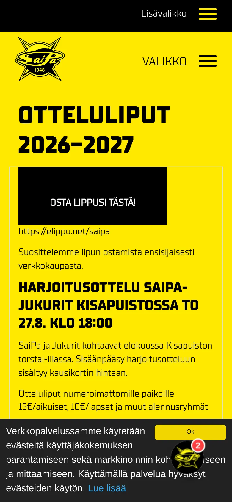 The mobile version simplifies the layout, stacking the SaiPa logo, headline, and black 'OSTA LIPPUSI TÄSTÄ!' button vertically. The navigation is condensed into a 'VALIKKO' hamburger menu icon at the top right, and a cookie consent banner appears at the bottom of the screen.