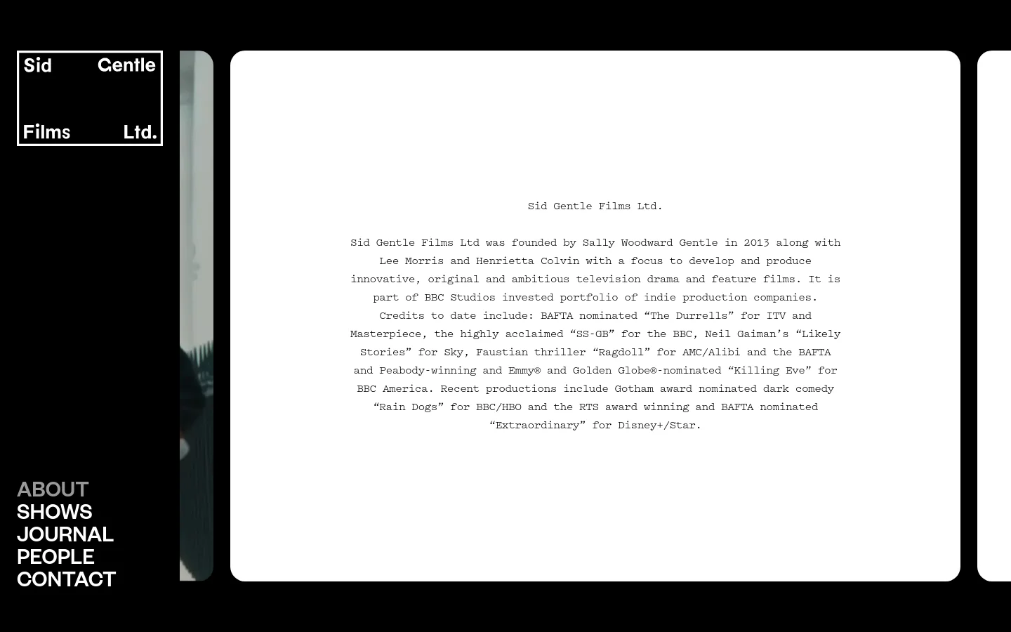 The desktop About page features a minimalist design with a black sidebar on the left containing the white 'Sid Gentle Films Ltd.' logo and a vertical navigation menu. The main content area is a large white rounded rectangle displaying centered black text about the company's history and production credits.
