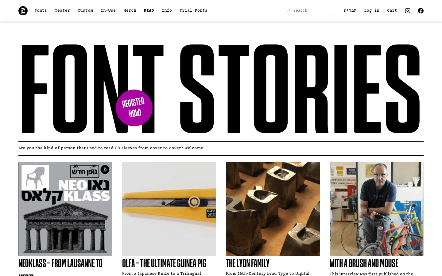 The desktop version of the 'Read' blog page features a large, bold 'FONT STORIES' headline in black against a white background, with a purple 'REGISTER NOW!' circular button overlay. Below a horizontal divider, a grid of articles displays large rectangular images, bold headlines, and short text excerpts. The navigation bar at the top includes links for Fonts, Tester, Custom, and others, alongside a search bar and social media icons.