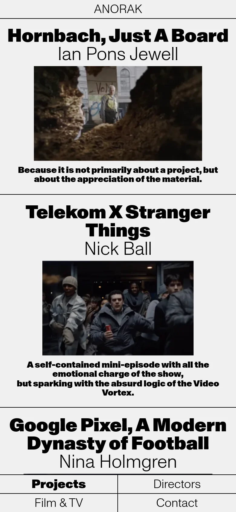The mobile version simplifies the layout into a single-column vertical stack. Each project is presented with its bold title, director, a full-width image, and description, making it optimized for vertical scrolling on smaller screens.