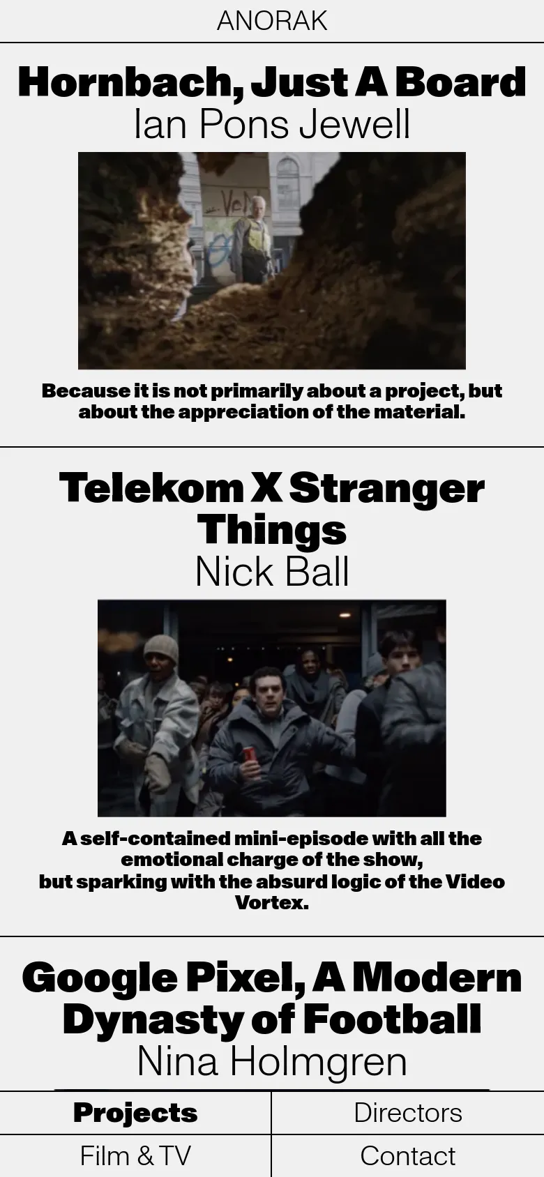 The mobile version simplifies the layout into a single-column vertical stack. Each project is presented with its bold title, director, a full-width image, and description, making it optimized for vertical scrolling on smaller screens.