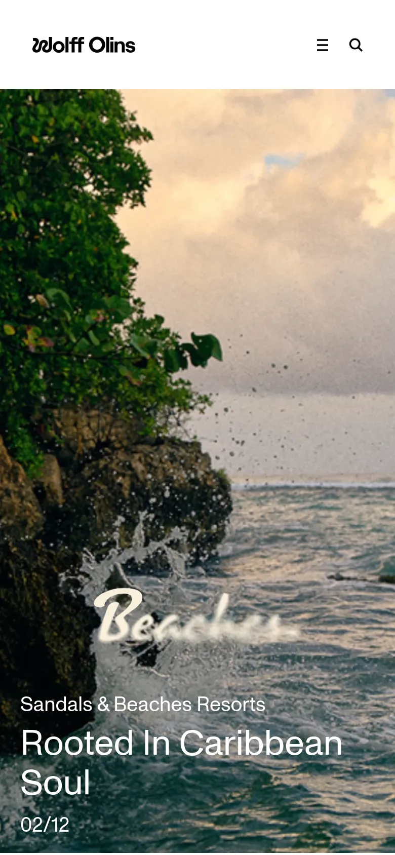 The mobile version presents a vertically stacked layout, starting with the Wolff Olins logo and a hamburger menu icon next to a search icon. The hero section features a full-width image of tropical palm trees and ocean waves with the headline 'Sandals & Beaches Resorts: Rooted In Caribbean Soul'. The project grid transitions from a multi-column desktop view to a single-column scrollable list of large images and text.