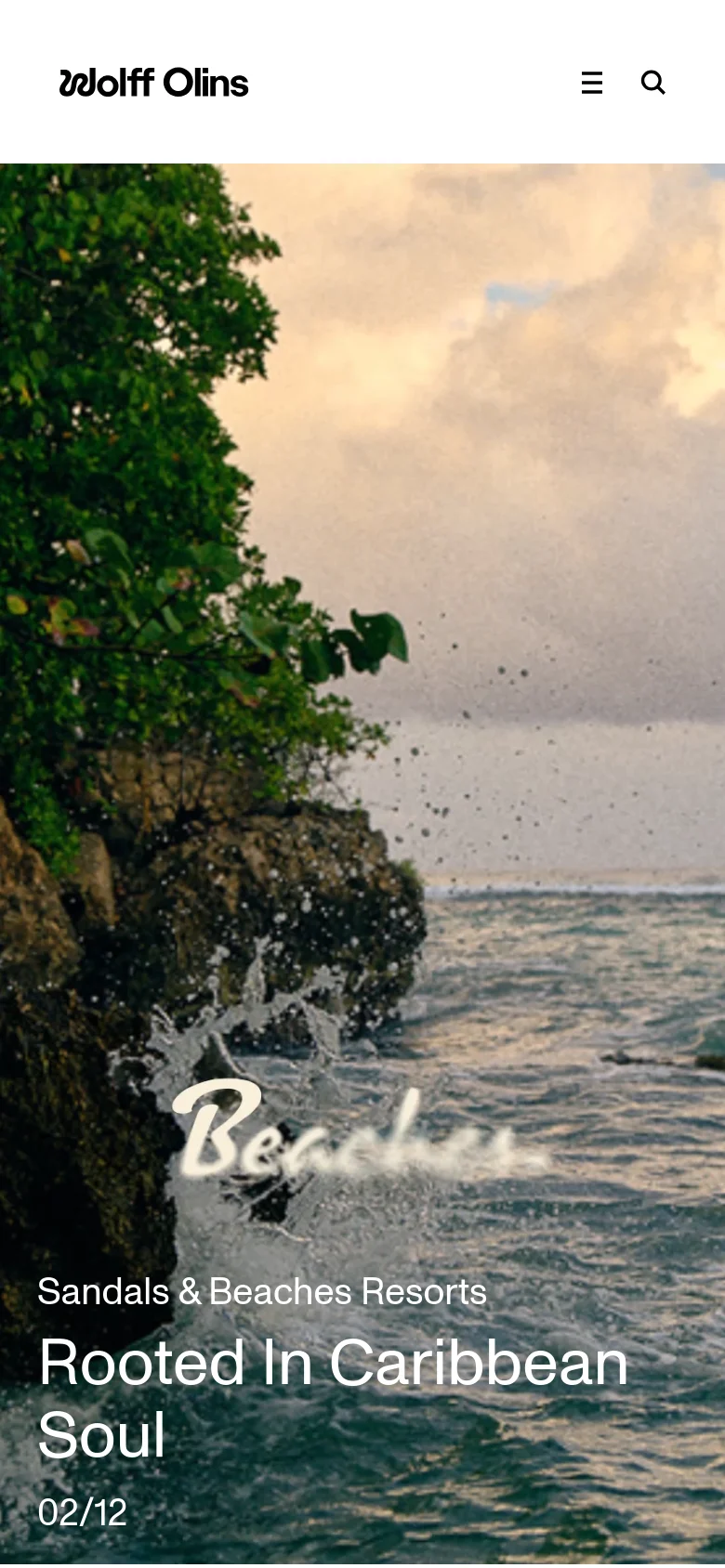 The mobile version presents a vertically stacked layout, starting with the Wolff Olins logo and a hamburger menu icon next to a search icon. The hero section features a full-width image of tropical palm trees and ocean waves with the headline 'Sandals & Beaches Resorts: Rooted In Caribbean Soul'. The project grid transitions from a multi-column desktop view to a single-column scrollable list of large images and text.
