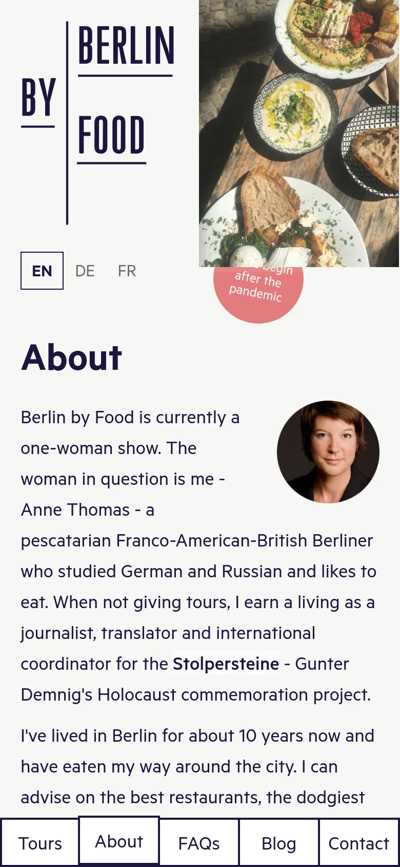 The mobile version presents a single-column vertical layout where the 'Berlin by Food' logo and language options appear at the top, followed by the 'About' heading and biography. The food imagery and Anne's portrait are stacked within the text flow, and the navigation menu remains fixed at the bottom for easy access.