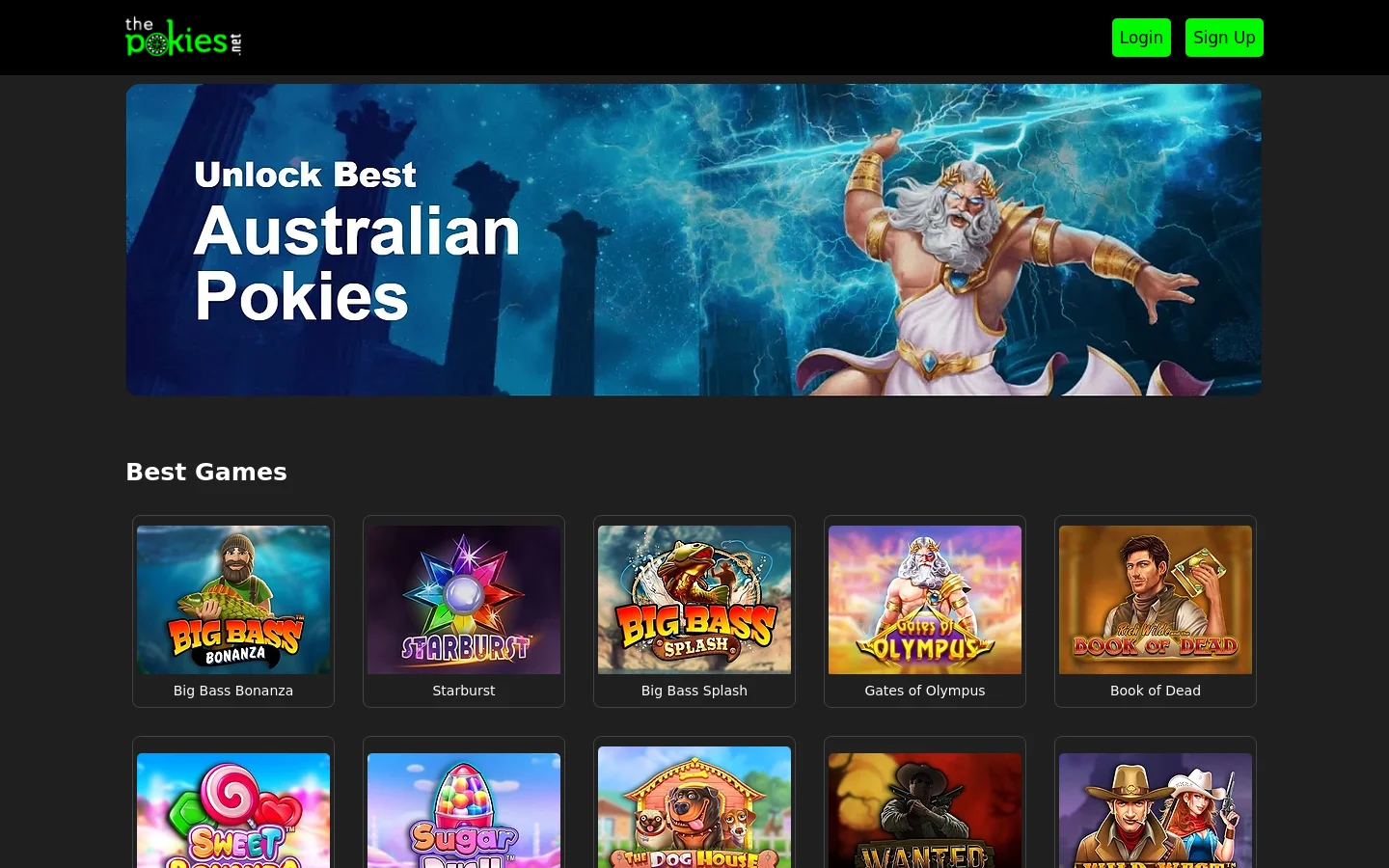 The desktop homepage for The Pokies 100 features a dark theme with a green and white logo in the top left and green Login and Sign Up buttons in the top right. A large hero banner displays a Zeus-like character amidst blue lightning with the headline 'Unlock Best Australian Pokies'. Below the banner, a 'Best Games' section shows a grid of colorful game tiles including Big Bass Bonanza and Starburst.