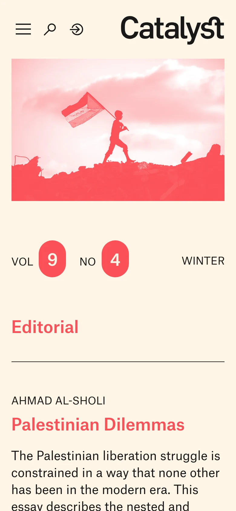 The mobile version presents a vertically stacked layout starting with a header containing a menu icon, search, and login. The large pink-tinted hero image of a silhouette with a flag is followed by large, bold text for 'VOL 9 NO 4 WINTER' and article titles like 'Editorial' and 'Palestinian Dilemmas' with their respective descriptions.