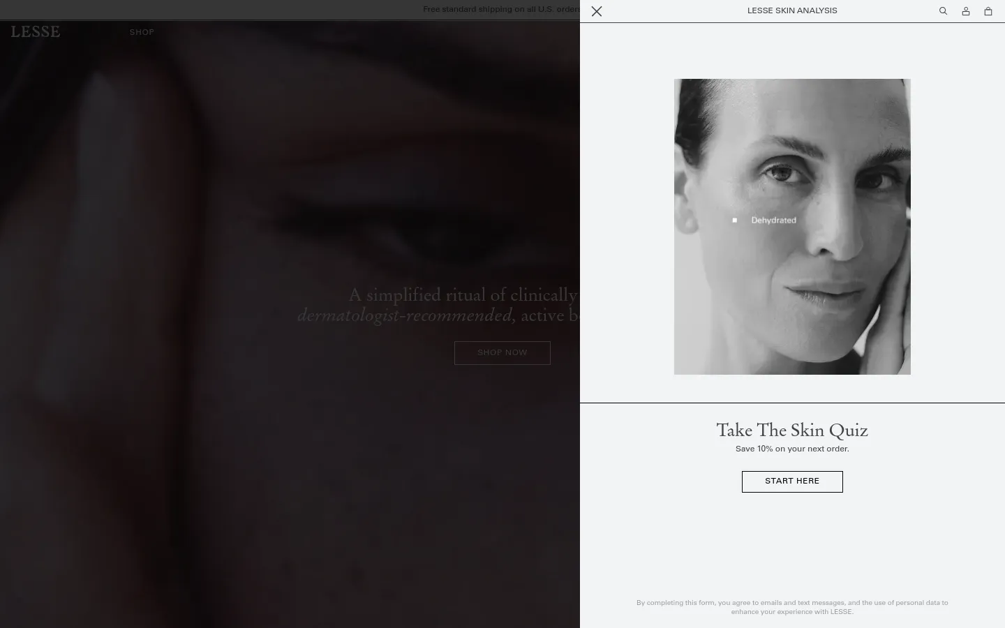 The desktop homepage features a large, dark hero image of a person's face with centered white text promoting clinically advanced botanical skincare and a 'SHOP NOW' button. Below the hero section, a product grid displays skincare items like sunscreen and moisturizer with prices and 'Add To Cart' buttons against a clean, white background. A pop-up overlay on the right side shows a black and white portrait for a skin analysis quiz with a 'START HERE' call to action.