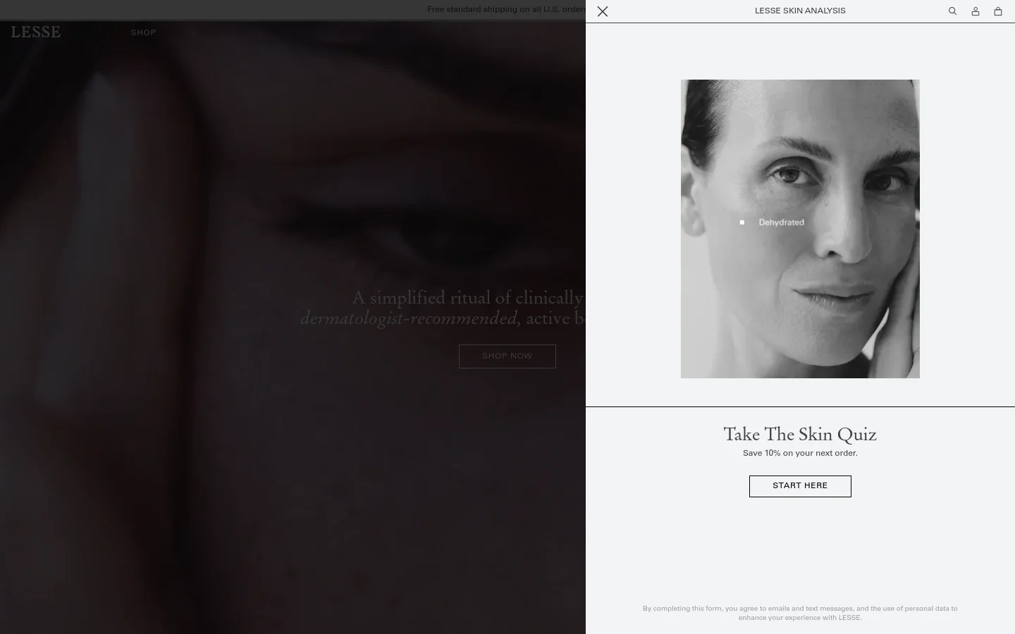 The desktop homepage features a large, dark hero image of a person's face with centered white text promoting clinically advanced botanical skincare and a 'SHOP NOW' button. Below the hero section, a product grid displays skincare items like sunscreen and moisturizer with prices and 'Add To Cart' buttons against a clean, white background. A pop-up overlay on the right side shows a black and white portrait for a skin analysis quiz with a 'START HERE' call to action.