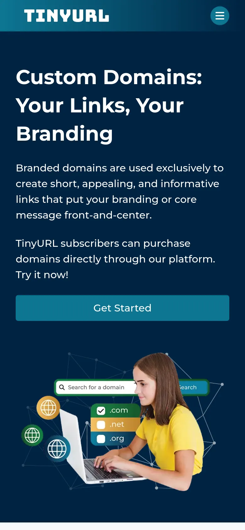 The mobile version uses a single-column layout with a dark navy background. The headline and descriptive text are stacked vertically above a large teal 'Get Started' button, followed by a centered graphic of a woman using a laptop with domain search elements. The navigation menu is condensed into a hamburger icon in the top right corner.