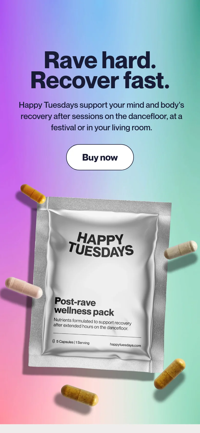 Mobile version with a vertical gradient background and centered text layout. The headline 'Rave hard. Recover fast.' is followed by a description and a prominent white 'Buy now' button, with the wellness pack and capsules positioned below the text.
