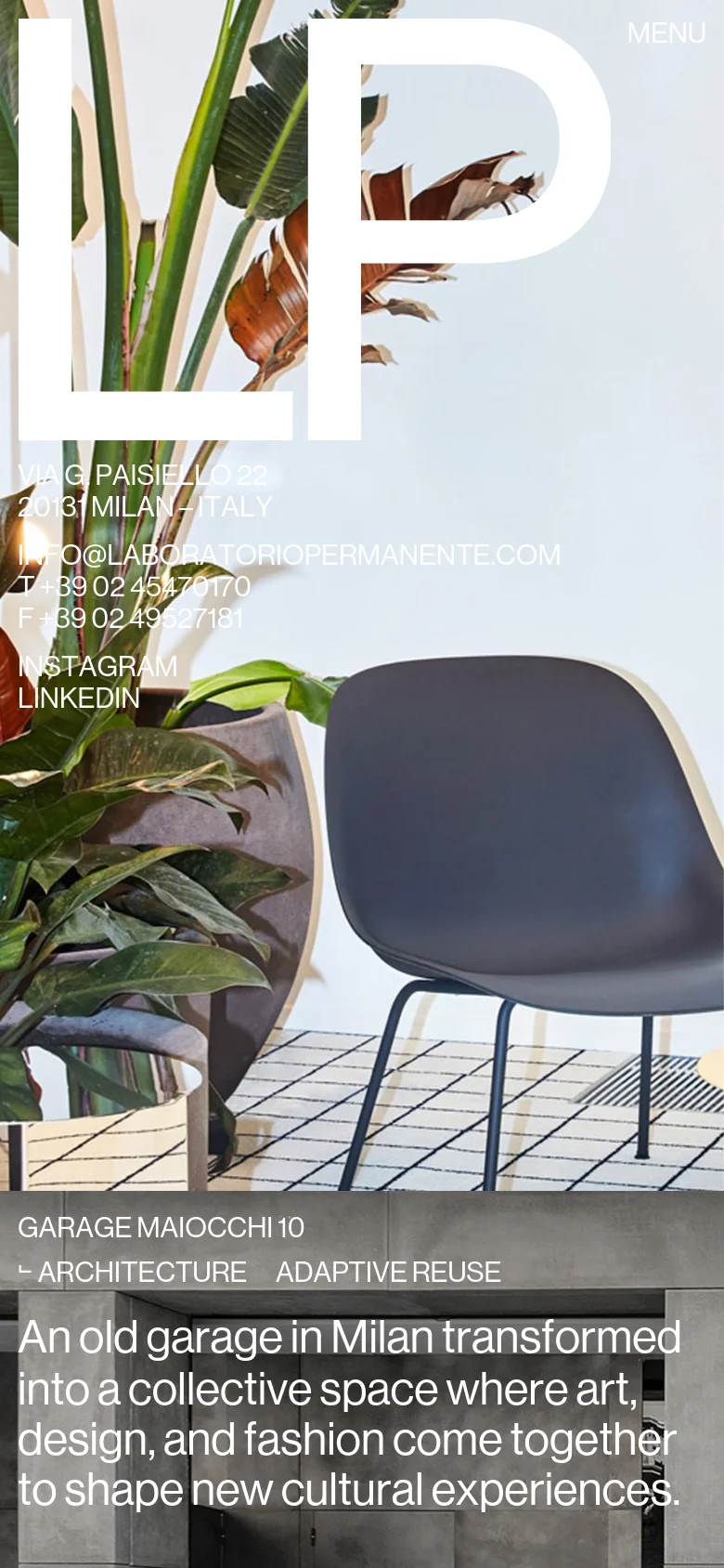 The mobile version simplifies the layout, replacing the top navigation with a 'MENU' button in the upper right. The large white 'LP' logo and contact details remain central over a background image of indoor plants and a chair. The project description for 'Garage Maiocchi 10' is stacked vertically at the bottom of the screen.