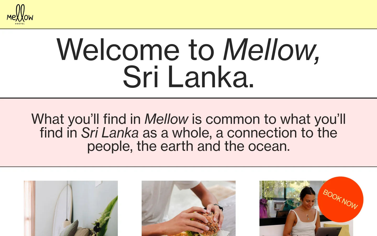 The desktop homepage features a light yellow header with the Mellow Hostel logo and a large headline reading 'Welcome to Mellow, Sri Lanka.' Below the headline, a pink section contains descriptive text about the hostel's connection to nature. The layout transitions into a grid of image cards for Rooms, Eat & Drink, and Co-working, each with a call-to-action button.