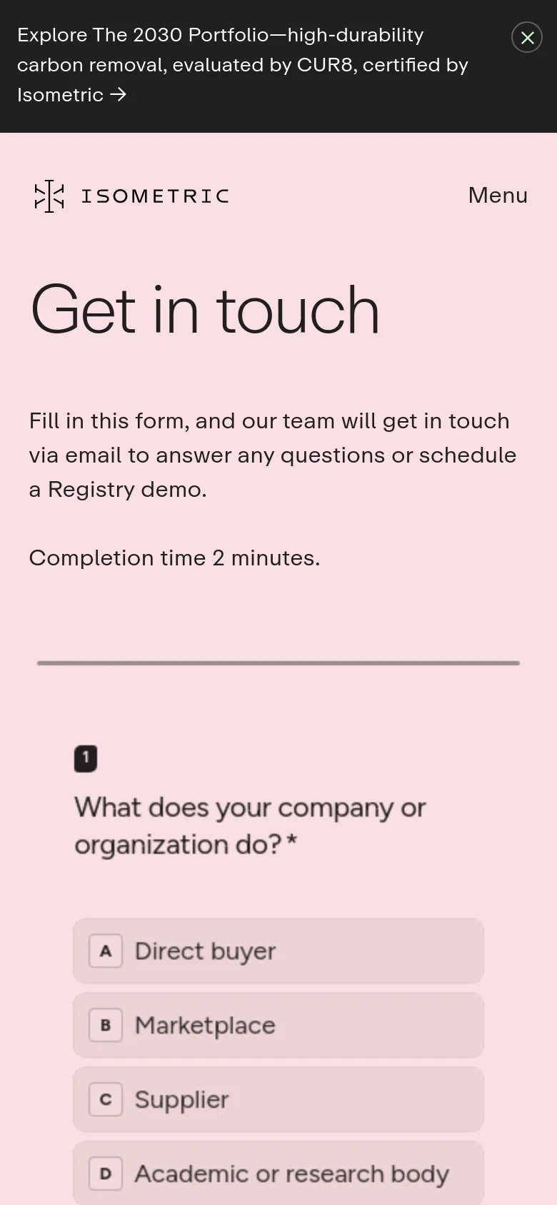 The mobile version maintains the light pink theme and 'Get in touch' headline but uses a simplified layout with a 'Menu' button in the top right. The content is vertically stacked, showing the introductory text followed by the first form question and multiple-choice selection buttons.