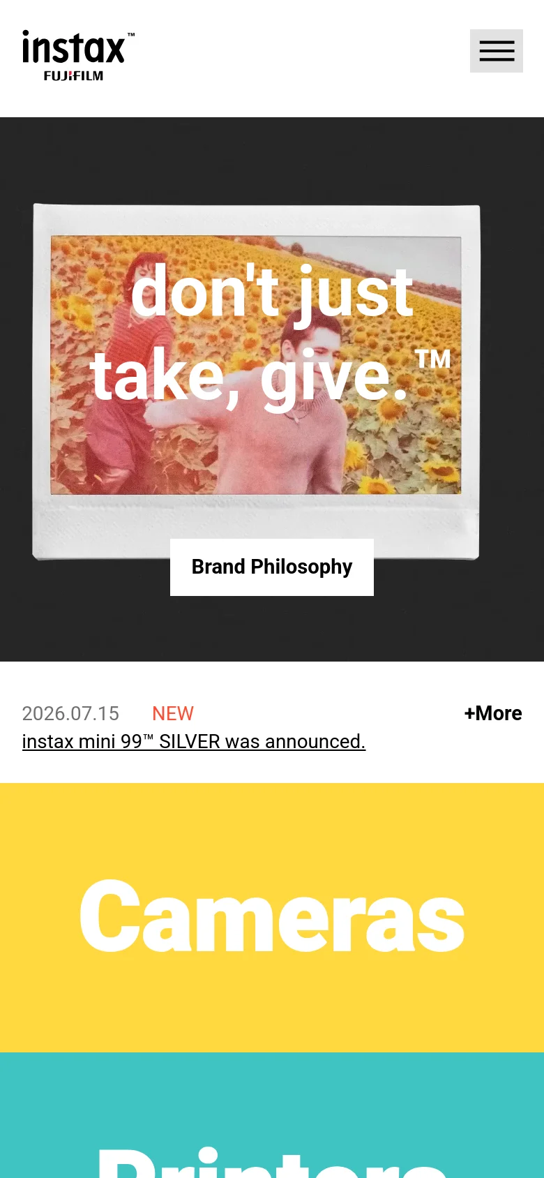 The mobile version displays a simplified layout with a hamburger menu icon in the top right and the instax FUJIFILM logo on the left. The hero section features a static instant film photo of a couple in a field of sunflowers with the text 'don't just take, give.™' and a 'Brand Philosophy' button centered below it. A news update section follows, showing the latest announcement before transitioning into large, colorful category blocks like 'Cameras'.
