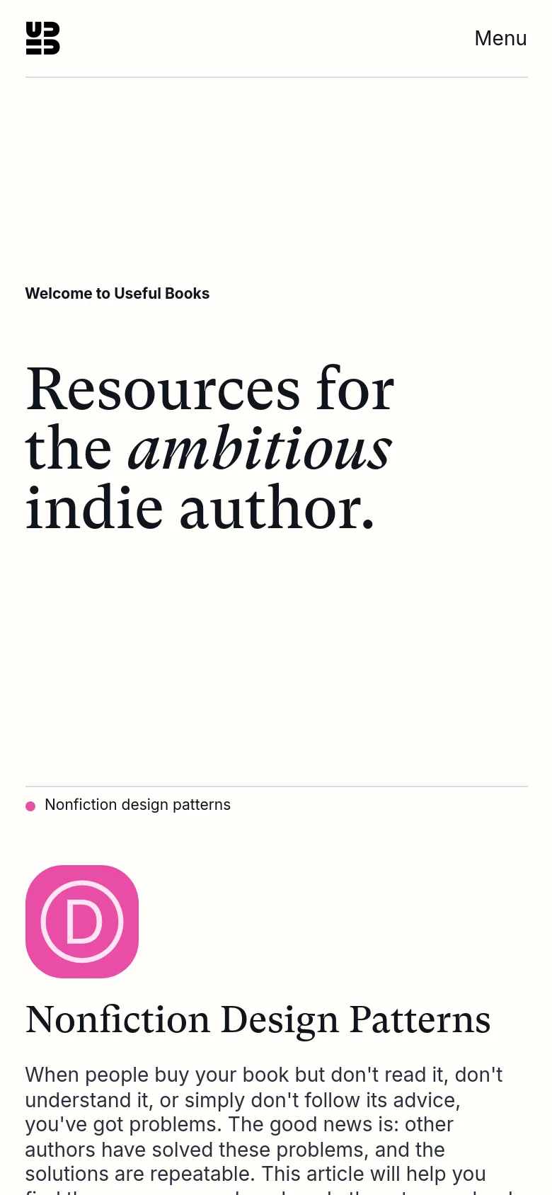The mobile version uses a single-column vertical layout optimized for small screens. The large hero headline is centered at the top, followed by content sections like 'Nonfiction Design Patterns' that stack vertically. The top navigation is condensed into a 'Menu' button next to the brand logo.